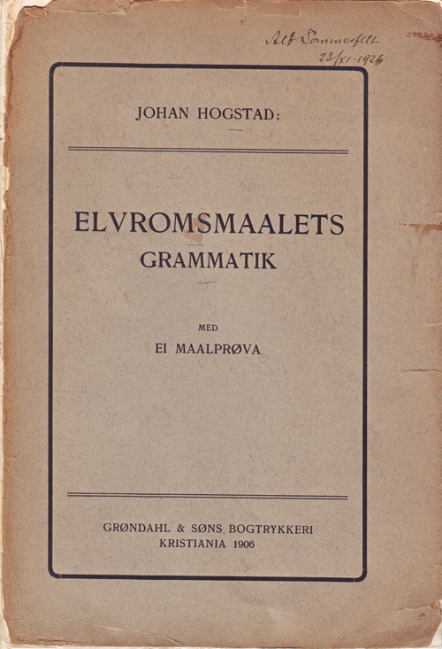 Johan Hogstad: Elvromsmaalets Grammatik.
